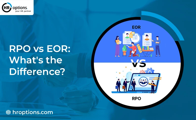 RPO vs EOR: What's the Difference