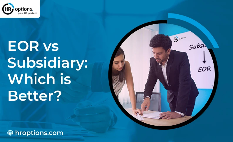 EOR vs. Subsidiary