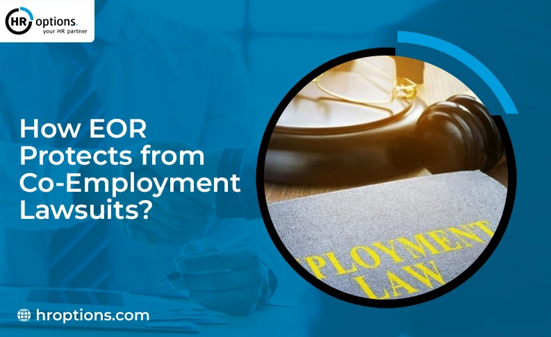 How EOR Protects from Co-Employment Lawsuits