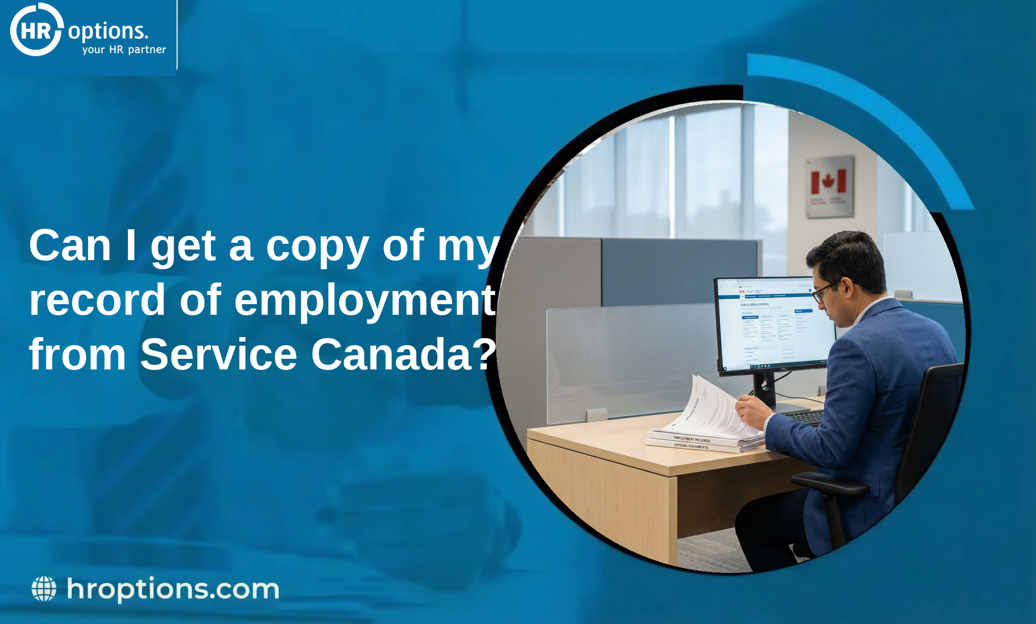 Can I get a copy of my record of employment from Service Canada?